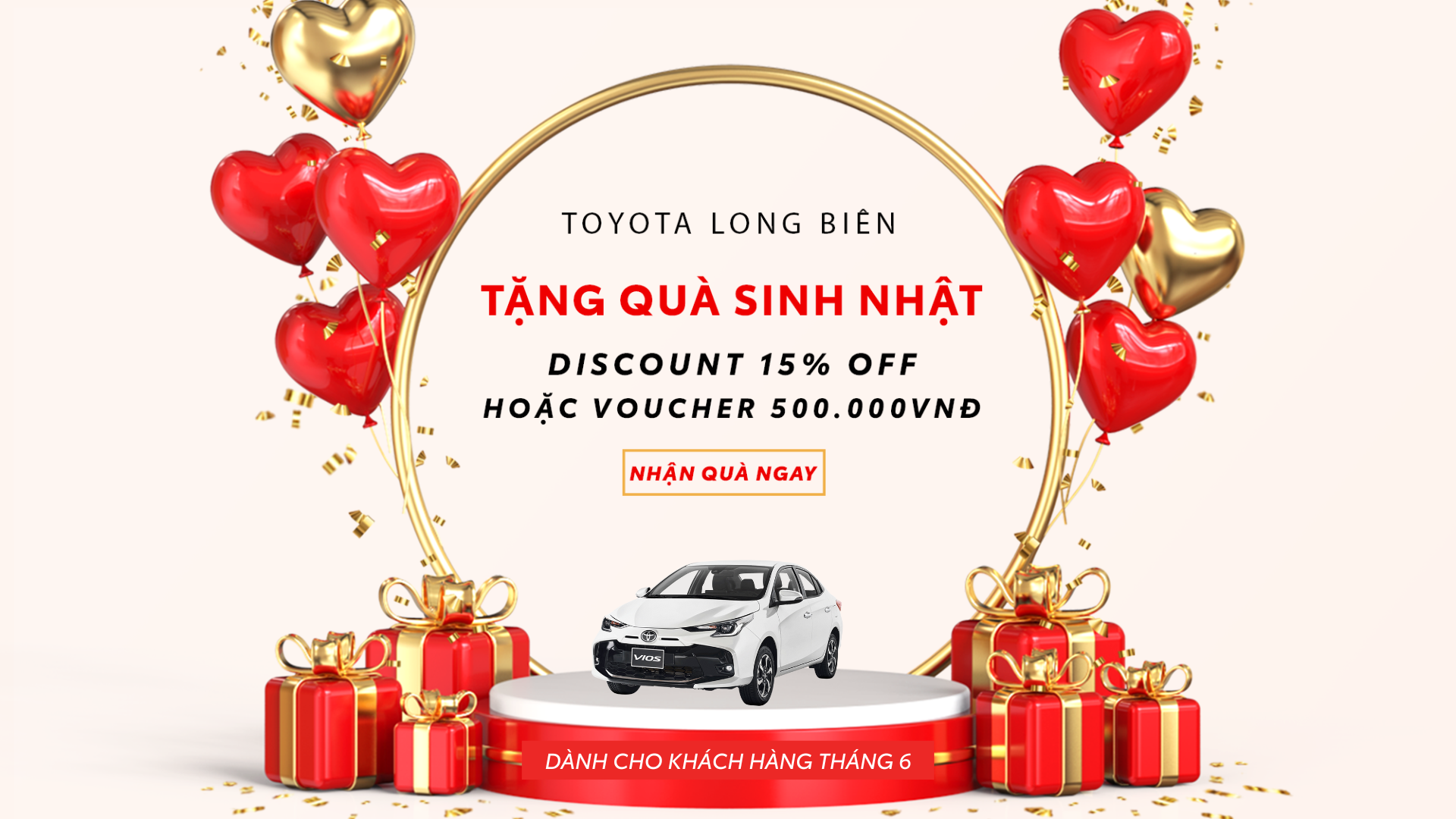 QUÀ TẶNG ĐẶC BIỆT - Chúc mừng sinh nhật khách hàng tháng 6 của Toyota Long Biên