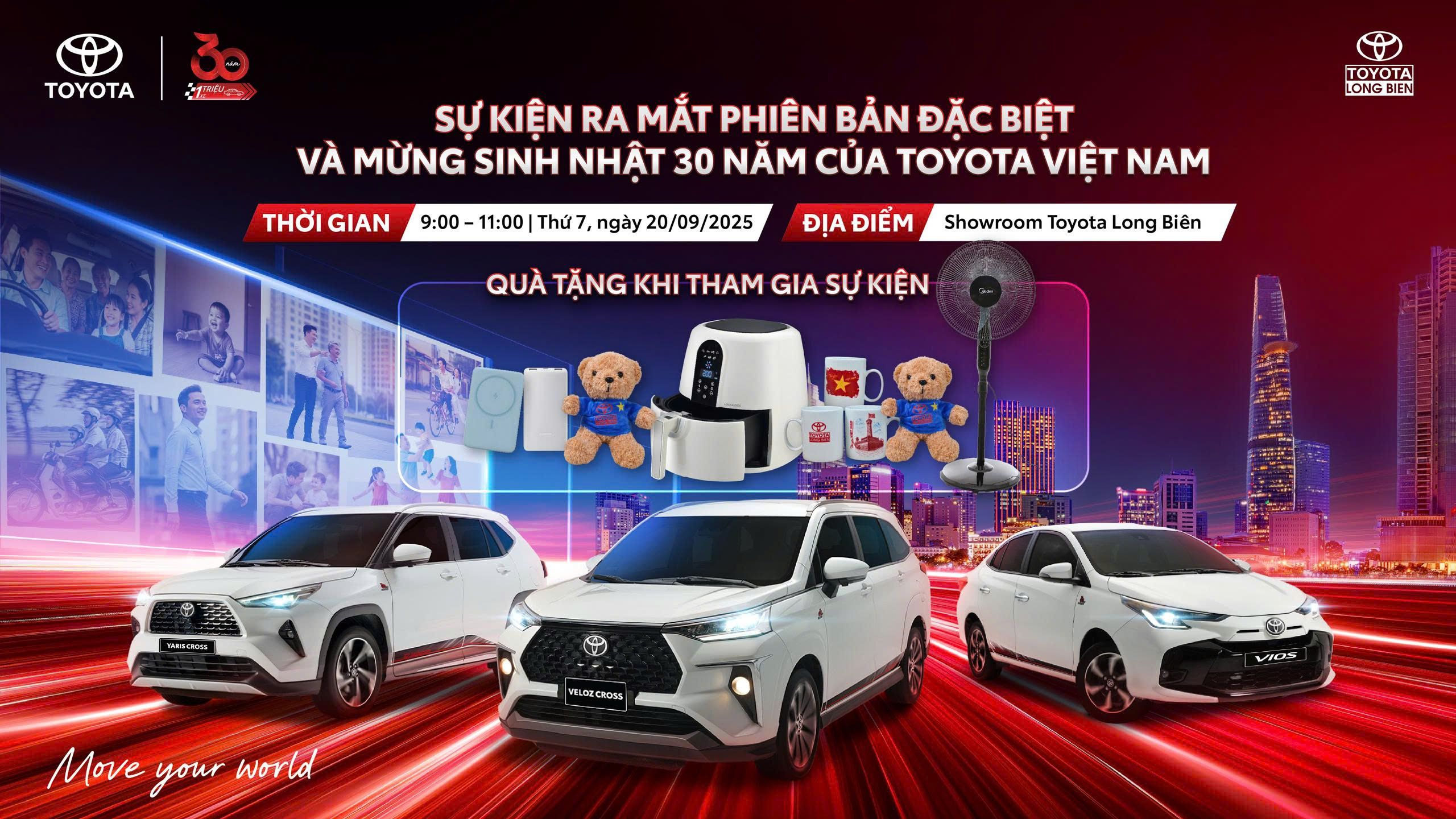 SỰ KIỆN RA MẮT PHIÊN BẢN ĐẶC BIỆT & MỪNG SINH NHẬT 30 NĂM TOYOTA VIỆT NAM